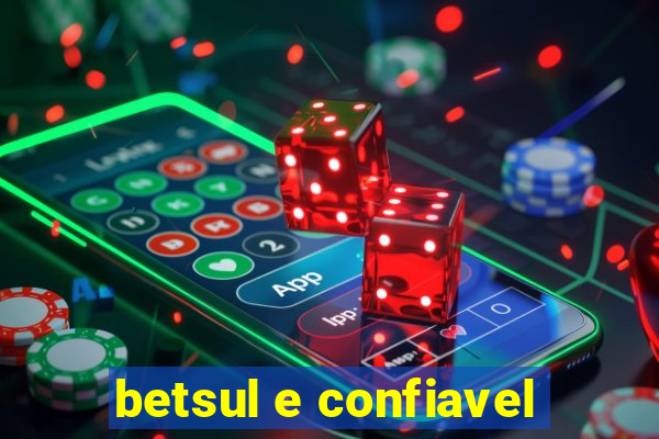 betsul e confiavel